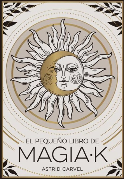 El Pequeño Libro de Magia*K - Astrid Carvel