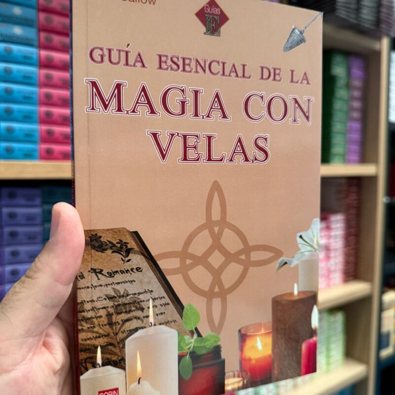 GUIA ESENCIAL DE LA MAGIA CON VELAS