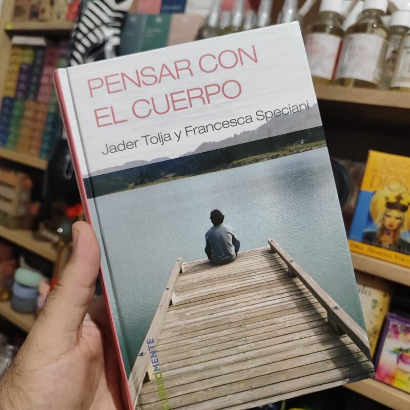 CuerpoMente: Pensar con el Cuerpo