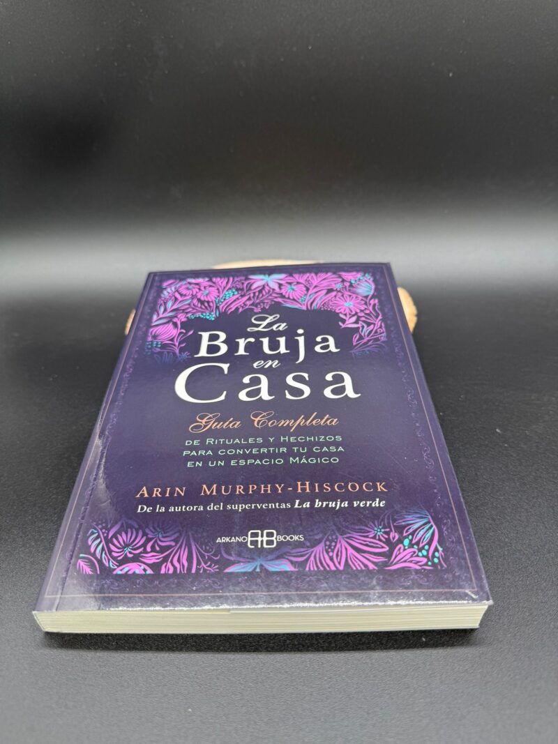 La Bruja En Casa- Guía Completa De Rituales y Hechizos-Arin Murphy-Hiscock-