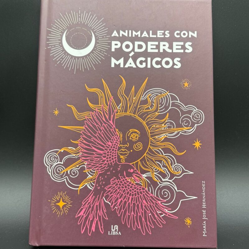 Animales Con Poderes Mágicos - Maria José Hernández